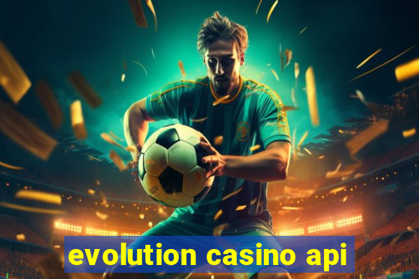 evolution casino api